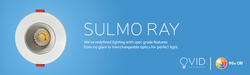 Sulmo Ray NOW WITH 95 CRI